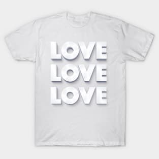 LOVE LOVE LOVE- White on White Graphic Typography Design T-Shirt